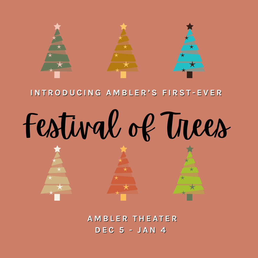 Ambler Festival of Trees graphic